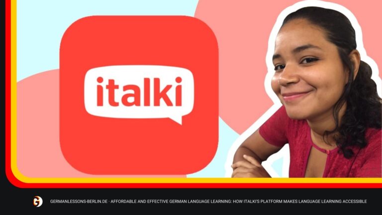 Affordable And Effective German Language Learning: How Italki's Platform Makes Language Learning Accessible 3 Italki
