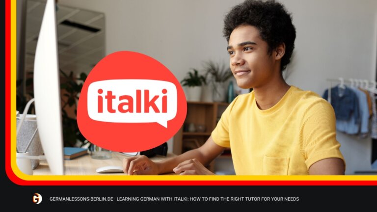 Learning German With Italki: How To Find The Right Tutor For Your Needs 3 Learning German With Italki