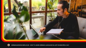 How To Learn German Language In Just 30 Minutes A Day