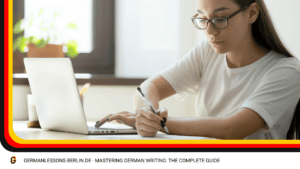 Mastering German language writing