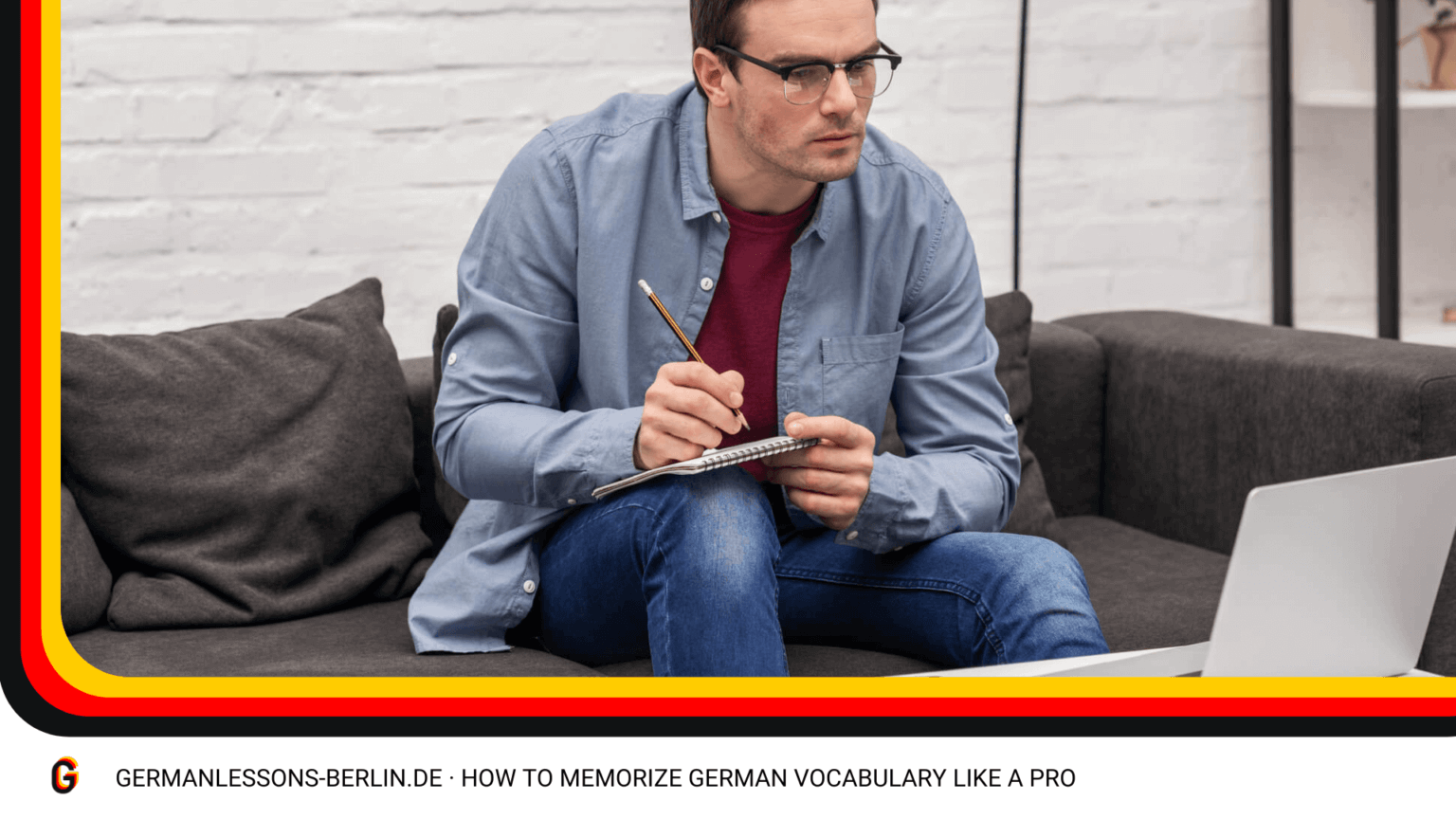 How To Memorize German Vocabulary Like A Pro - German Lessons