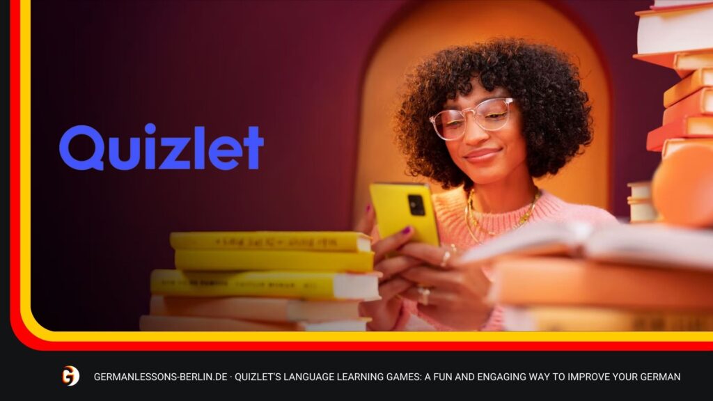 Quizlet's Language Learning Games: A Fun And Engaging Way To Improve Your German
