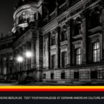 Test Your Knowledge of German-American Culture and History