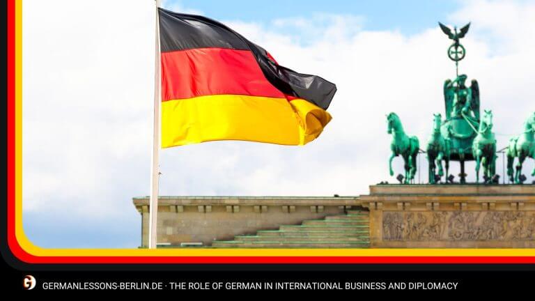 The Role of German in International Business and Diplomacy 1 The Role of German in International Business and Diplomacy