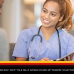 Boost Your Skills: German Vocabulary for Healthcare Professionals