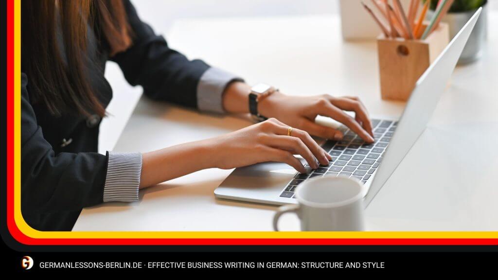 Effective Business Writing in German: Structure and Style 4 Effective Business Writing in German: Structure and Style
