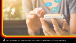 Jumpstart Your Learning: German Vocabulary Practice for Absolute Beginners