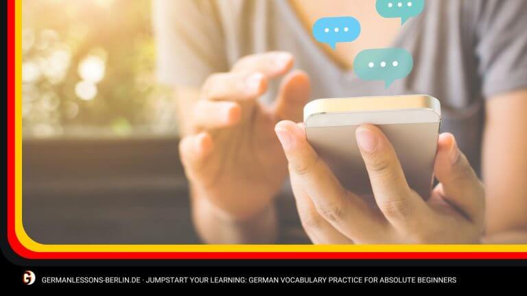 Jumpstart Your Learning: German Vocabulary Practice for Absolute Beginners 18 Jumpstart Your Learning: German Vocabulary Practice for Absolute Beginners