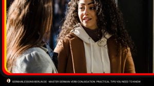 Master German Verb Conjugation: Practical Tips You Need to Know