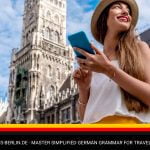 Master Simplified German Grammar for Travellers With Ease!