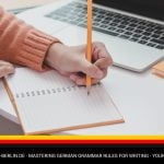 Mastering German Grammar Rules for Writing - Your Key to Success