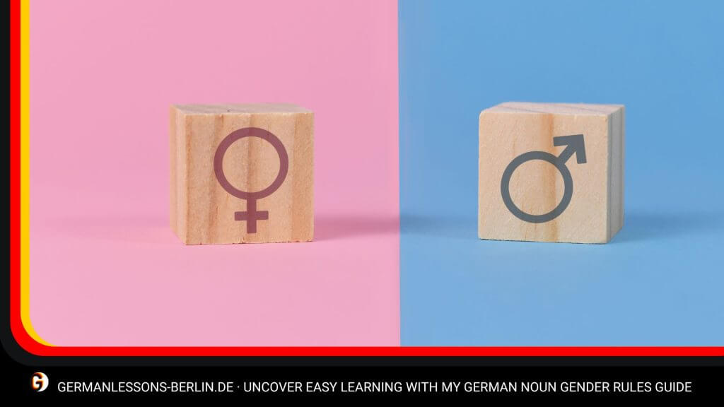Uncover Easy Learning With My German Noun Gender Rules Guide